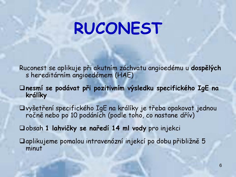 na králíky je třeba opakovat jednou ročně nebo po 10 podáních (podle toho, co nastane dřív) obsah 1