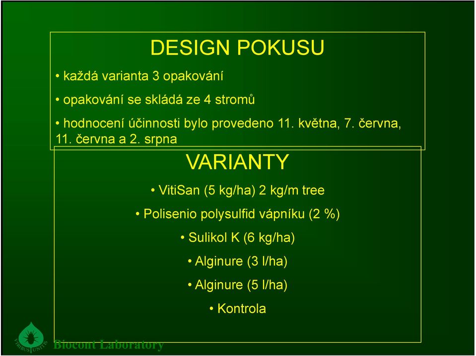 srpna VARIANTY VitiSan (5 kg/ha) 2 kg/m tree Polisenio polysulfid