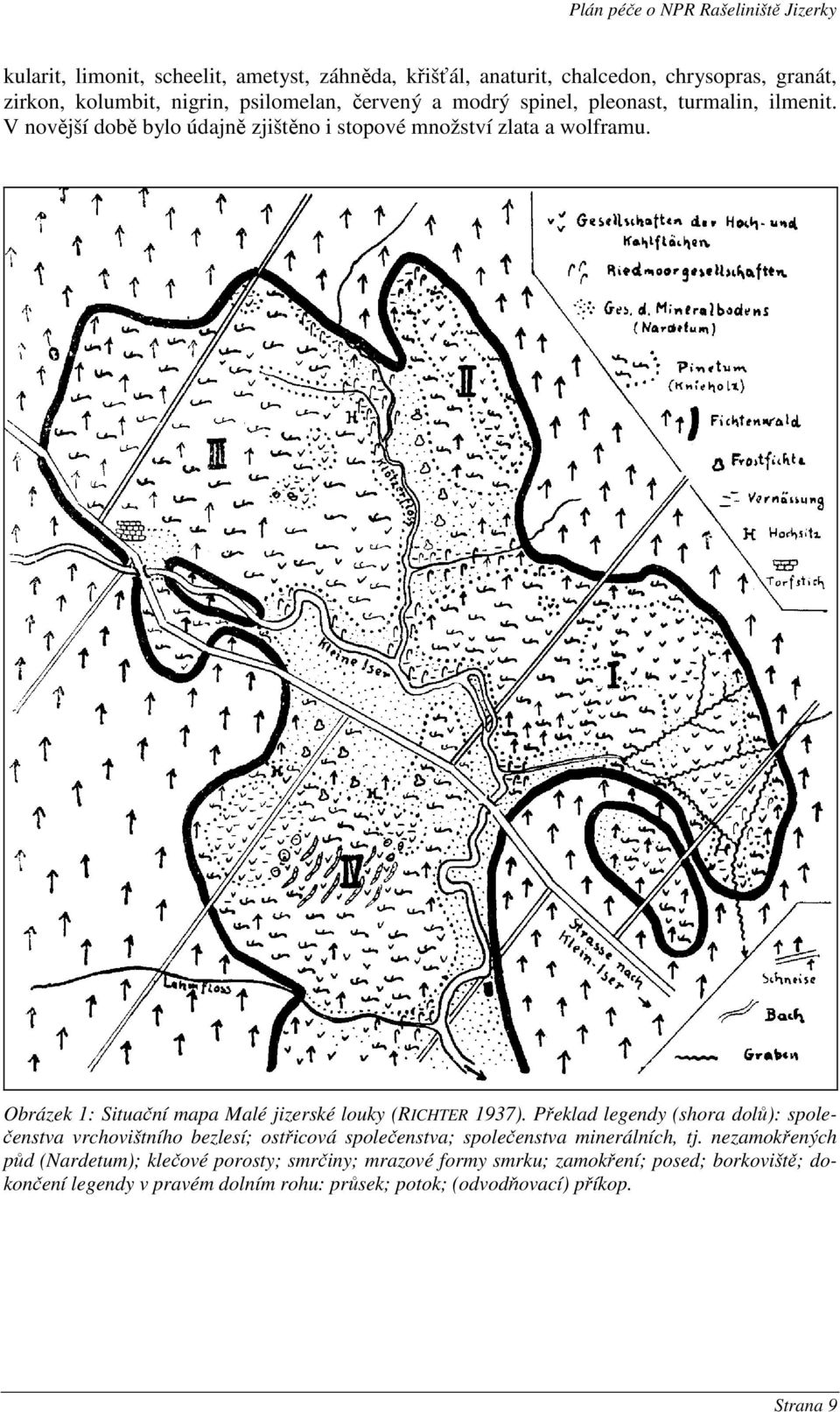 Obrázek 1: Situační mapa Malé jizerské louky (RICHTER 1937).