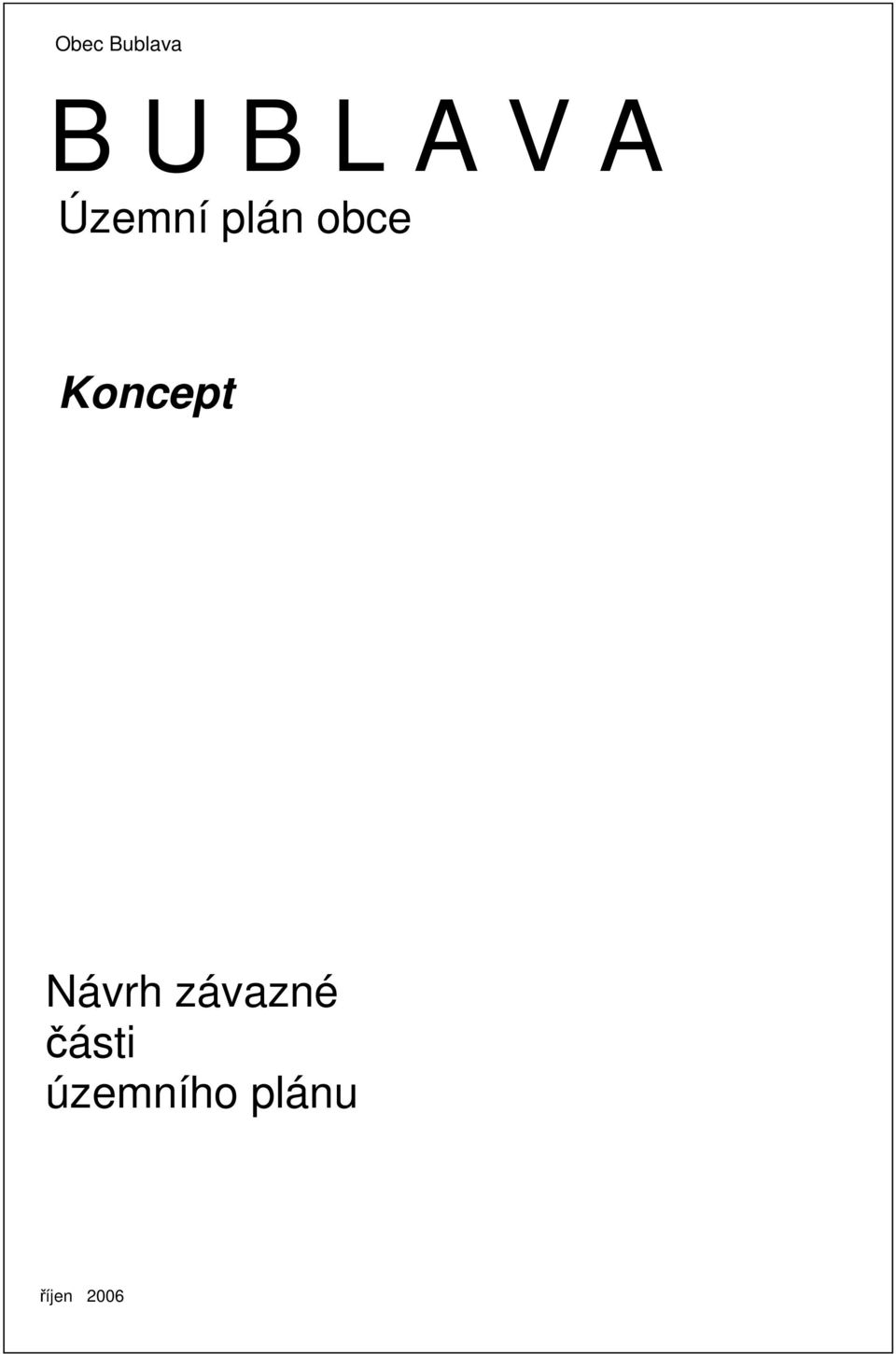 Koncept Návrh závazné