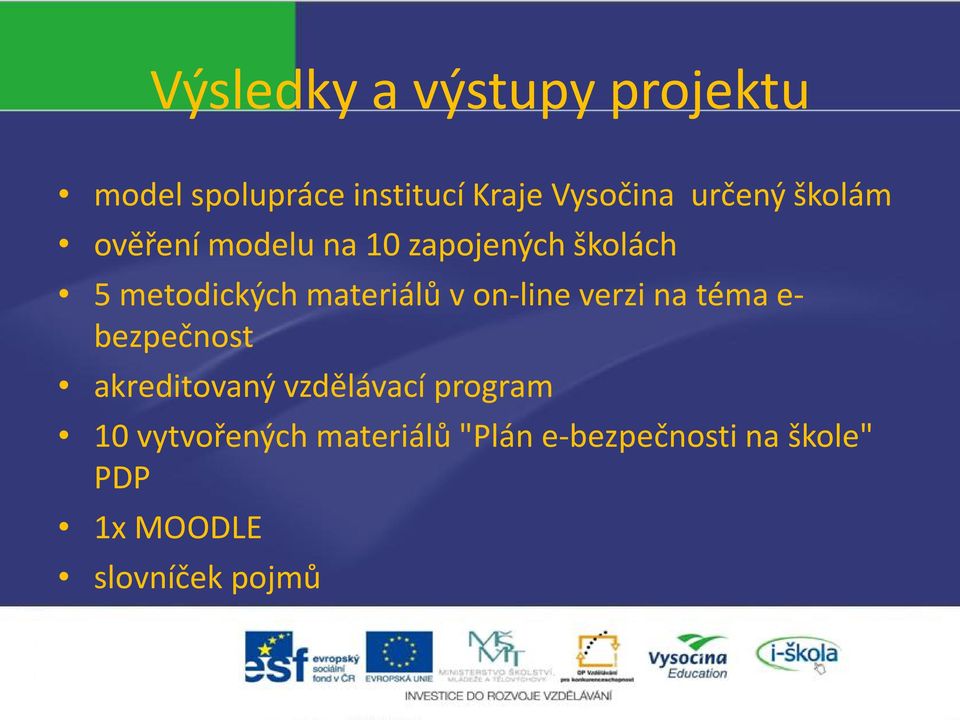 materiálů v on-line verzi na téma e- bezpečnost akreditovaný vzdělávací