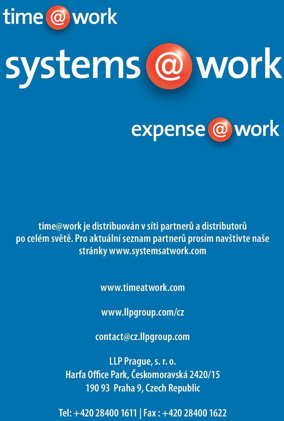 timeatwork.com www.llpgroup.com/cz contact@cz.llpgroup.com LLP Prague, s. r. o.