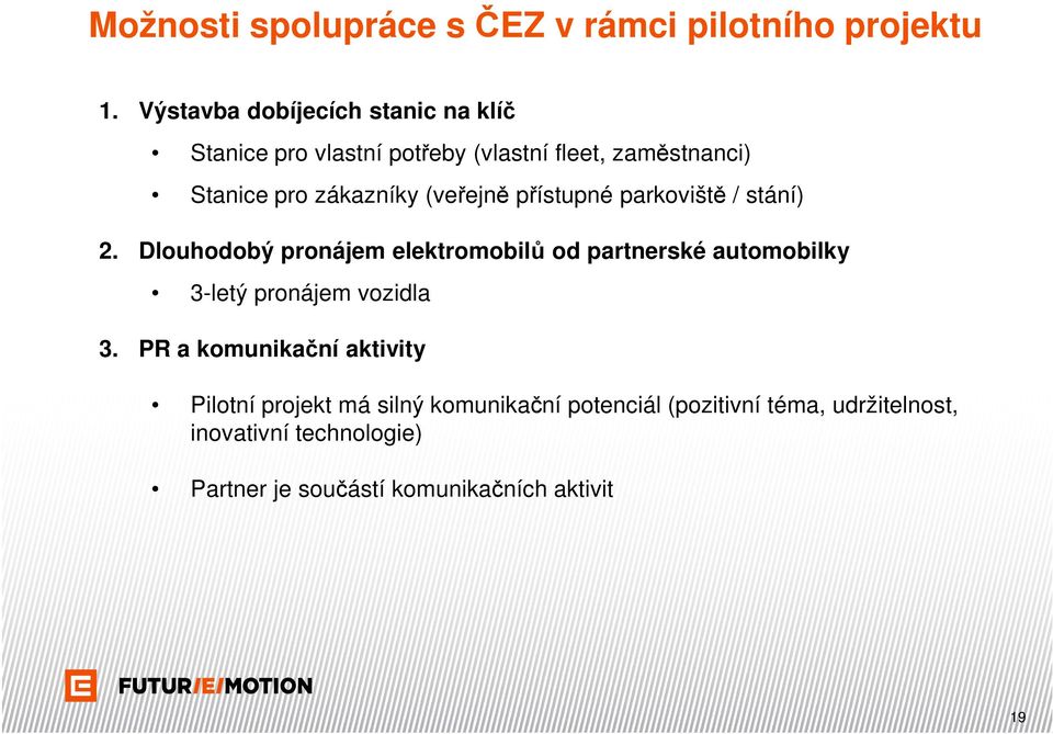 (veřejně přístupné parkoviště / stání) 2.