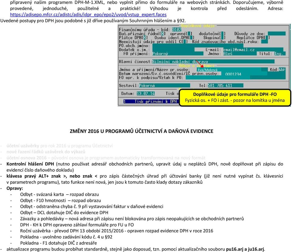 Eva/Maková 0001234 Doplňkové údaje pro formuláře DPH -FO Fyzická os. + FO i zást.