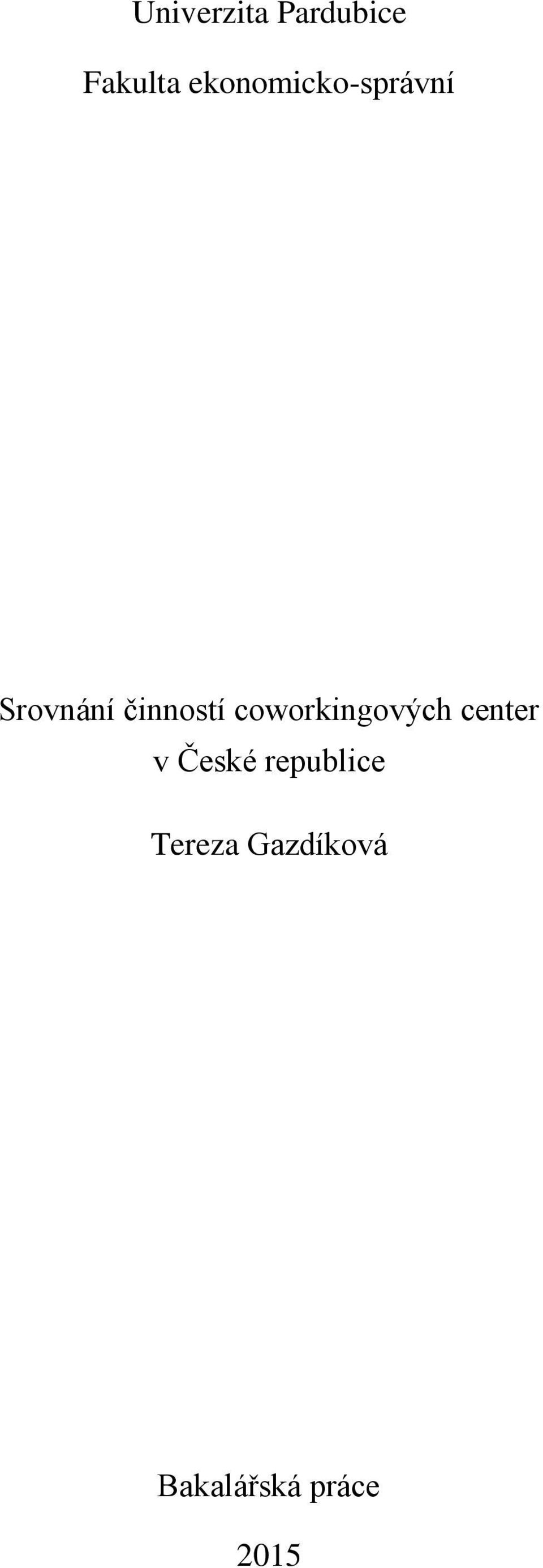 činností coworkingových center v