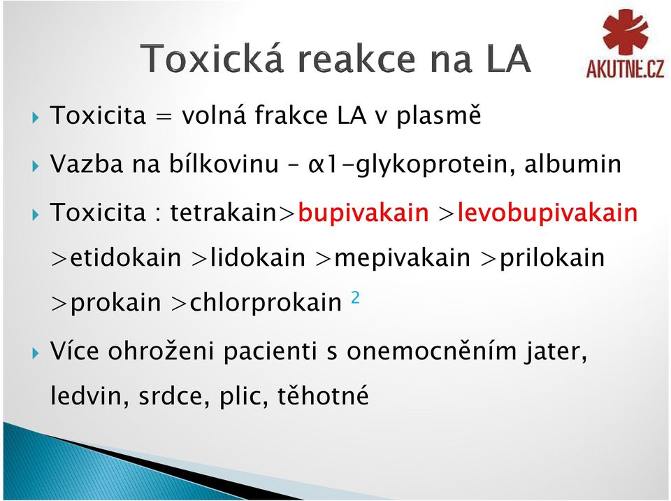 >levobupivakain >etidokain >lidokain >mepivakain >prilokain