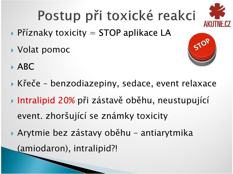 zástavě oběhu, neustupující event.