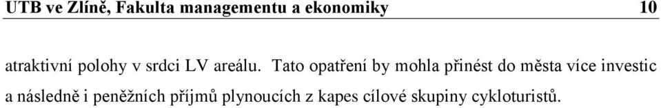 Tato opatření by mohla přinést do města více investic