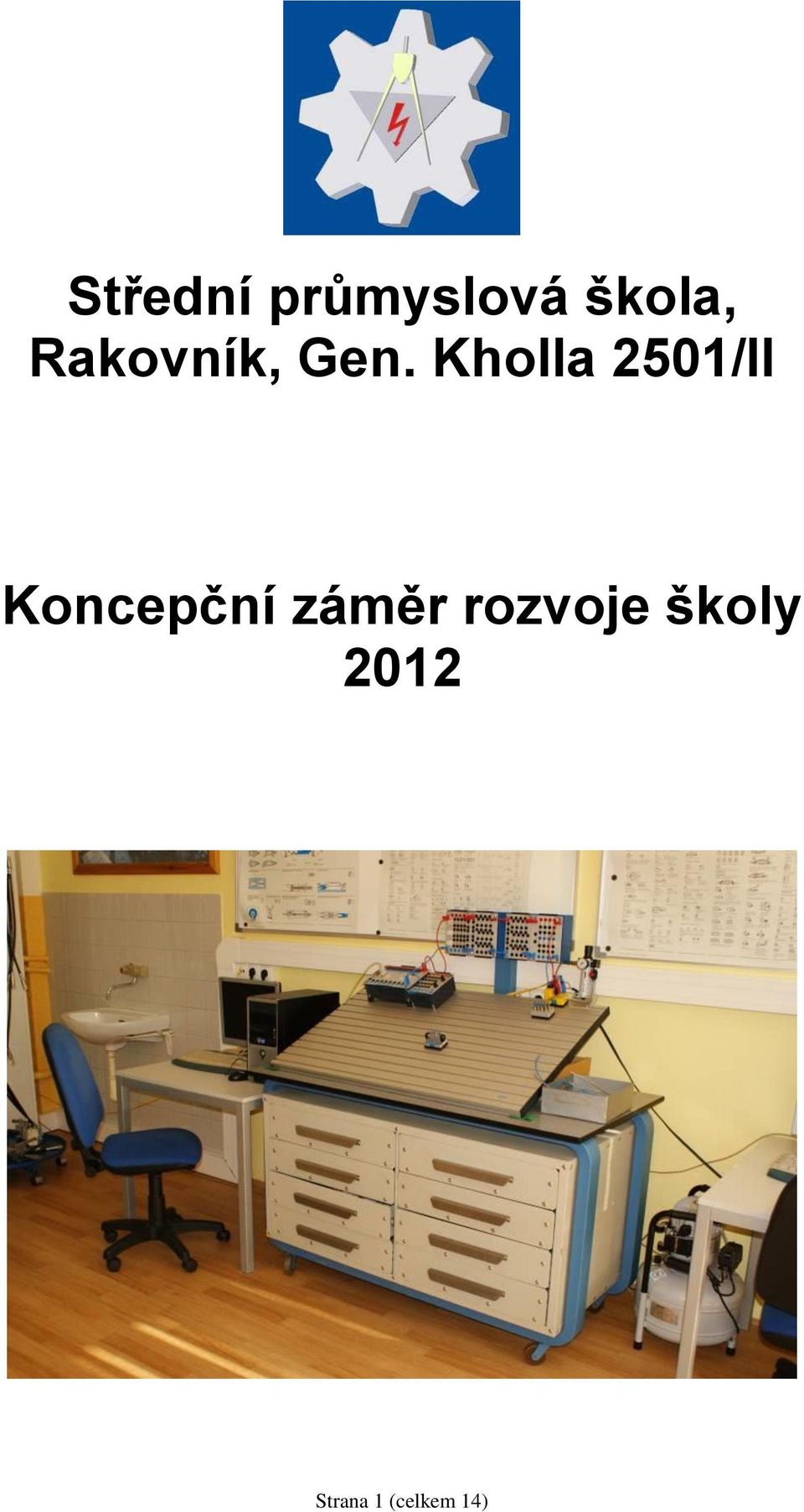 Kholla 2501/II Koncepční