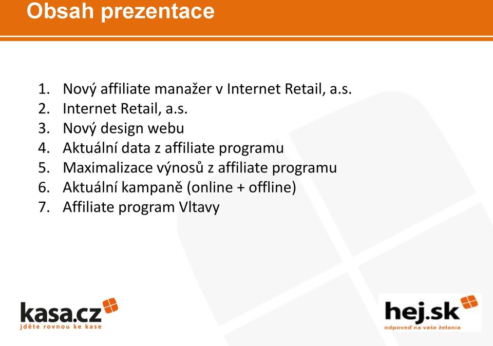 Aktuální data z affiliate programu 5.