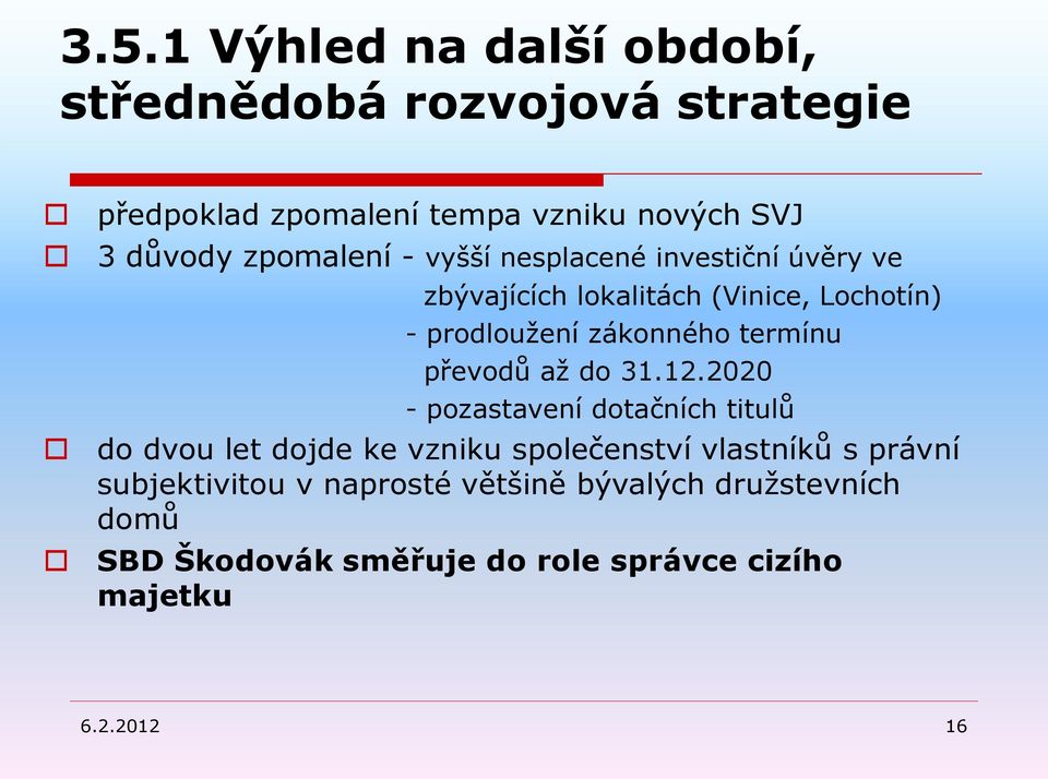 termínu převodů až do 31.12.