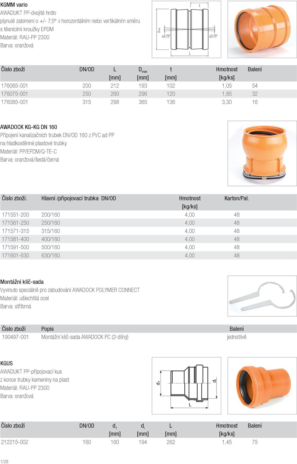 Připojení kanalizačních trubek DN/OD 160 z PVC ad PP na hladkostěnné plastové trubky Materiál: PP/EPDM/Q-TE-C Barva: oranžová/šedá/černá Číslo zboží.
