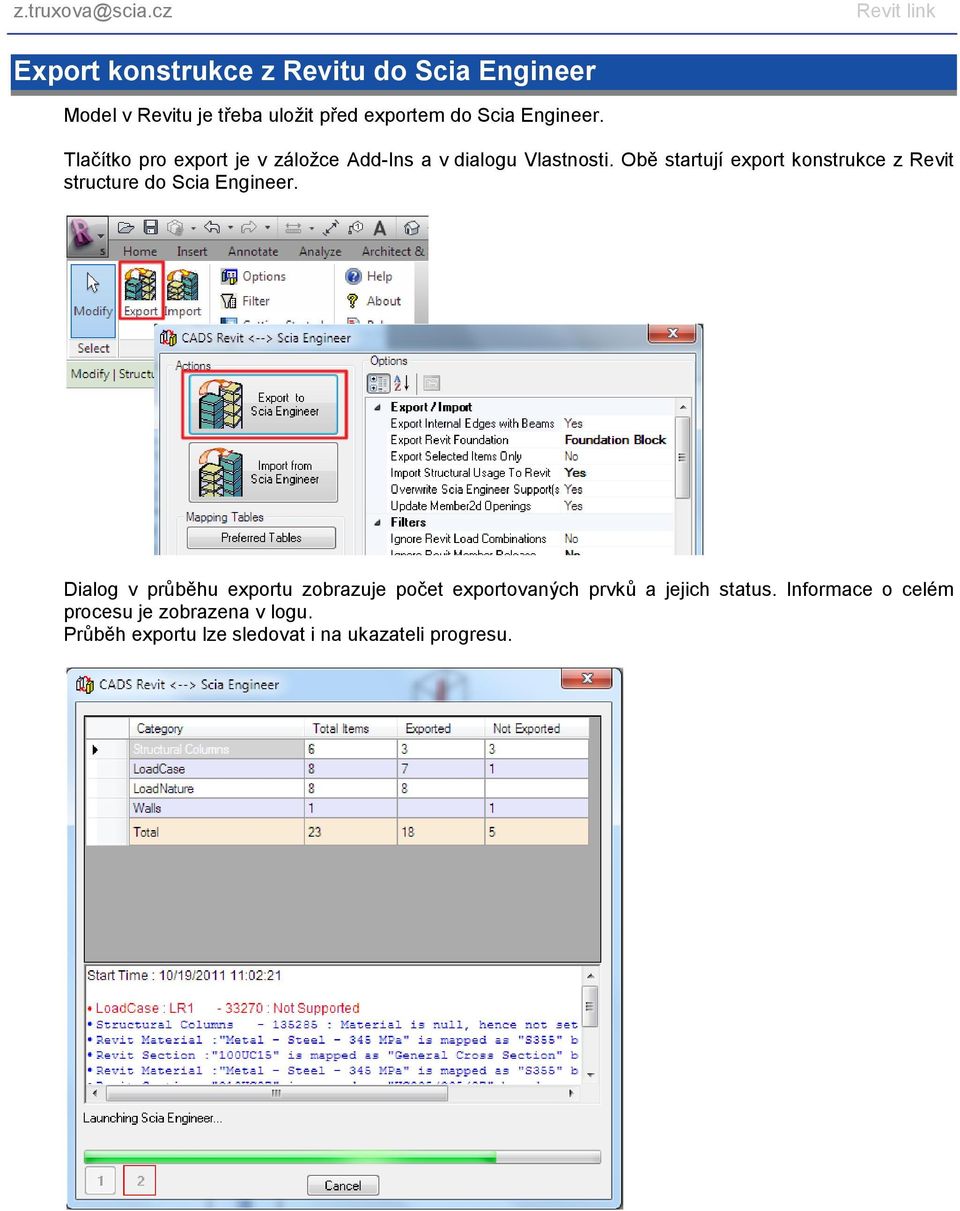 Obě startují export konstrukce z Revit structure do Scia Engineer.