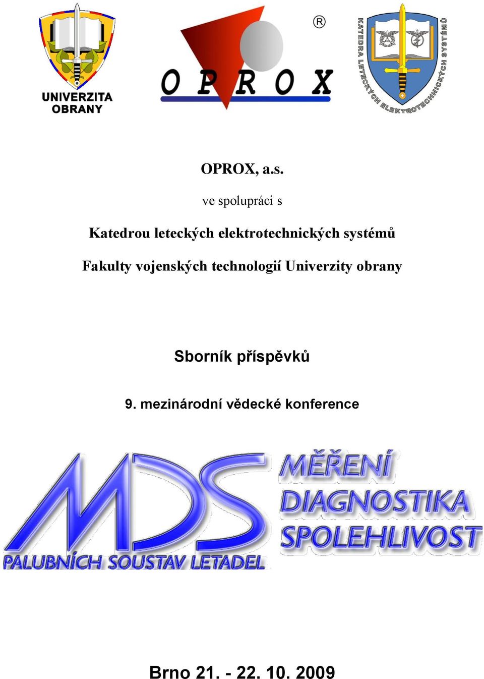 elektrotechnických systémů Fakulty vojenských