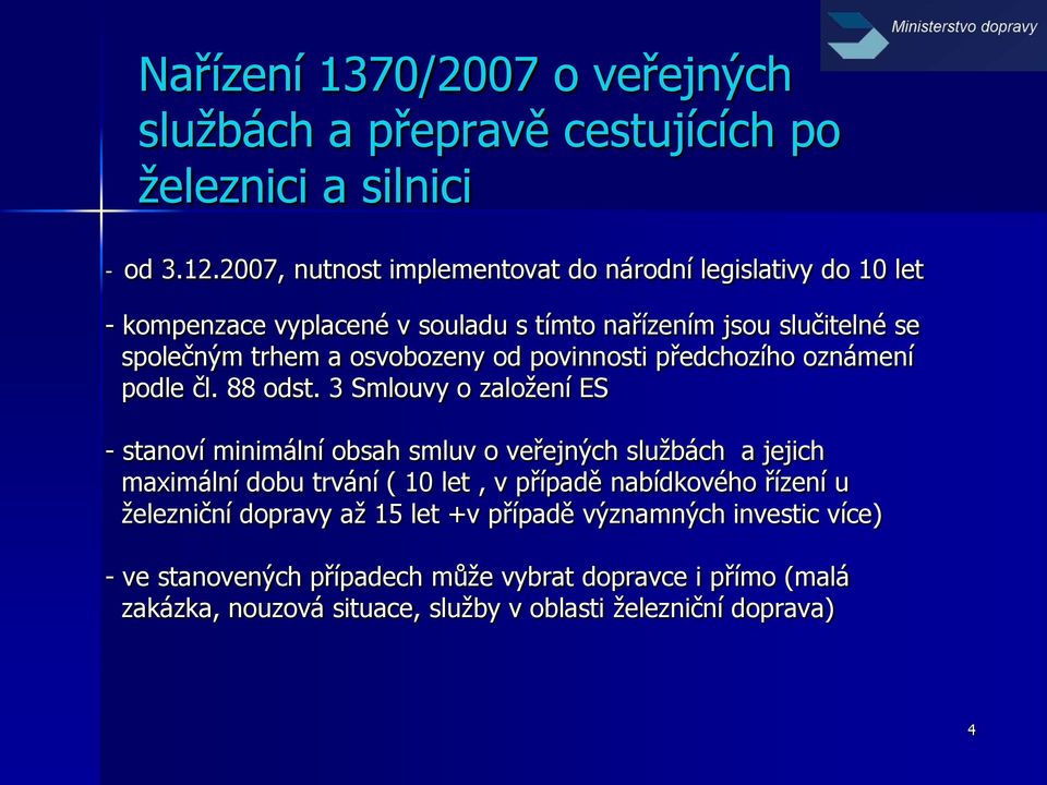 povinnosti předchozího oznámení podle čl. 88 odst.