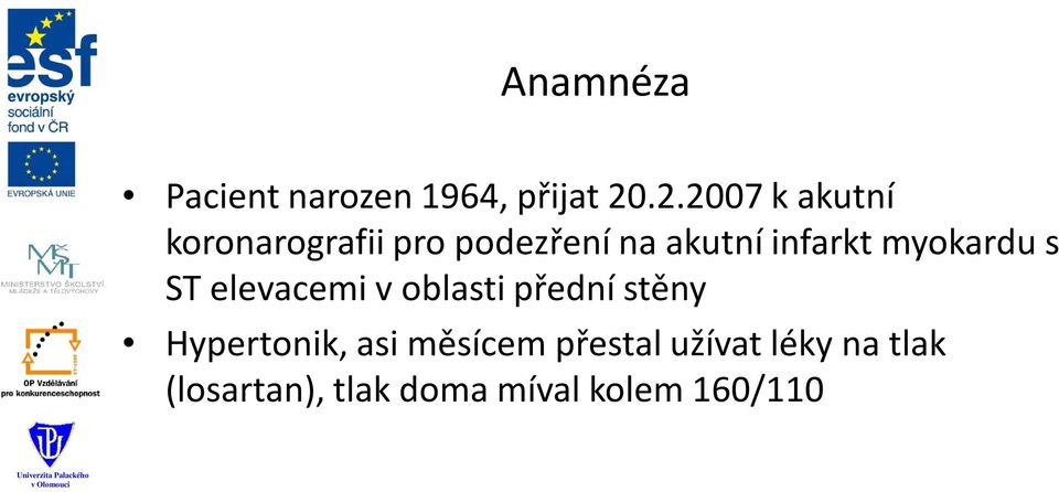 infarkt myokardu s ST elevacemi v oblasti přední stěny