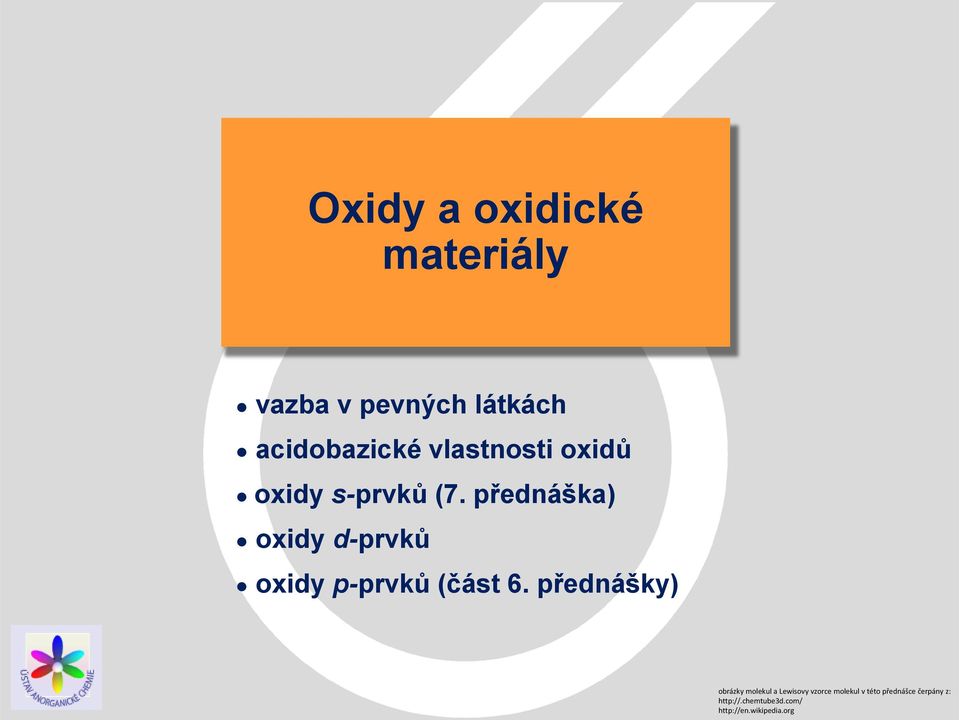 přednáška) oxidy d-prvků oxidy p-prvků (část 6.