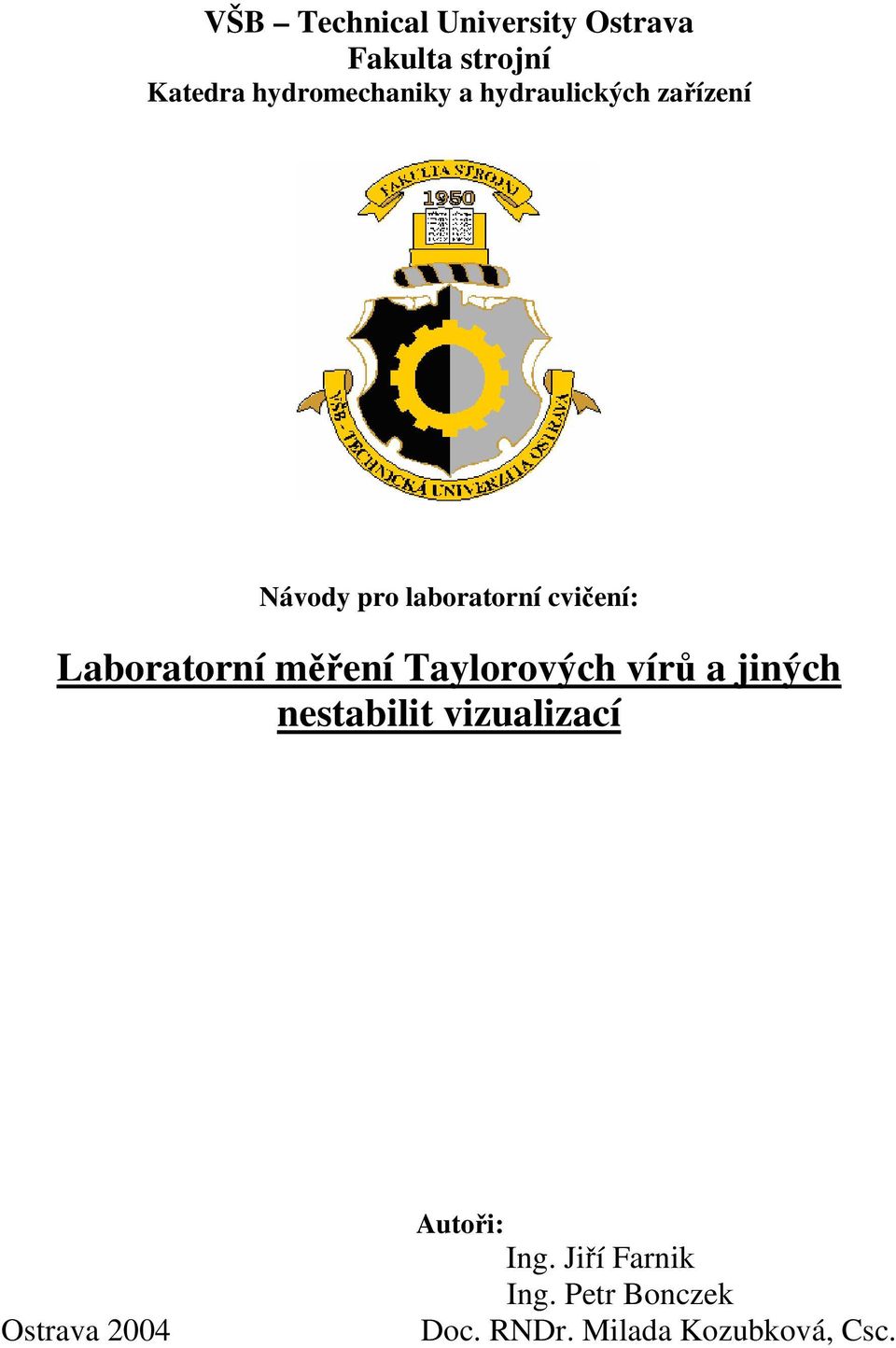 Laboratorní mení Taylorových vír a jiných nestabilit vizualizací