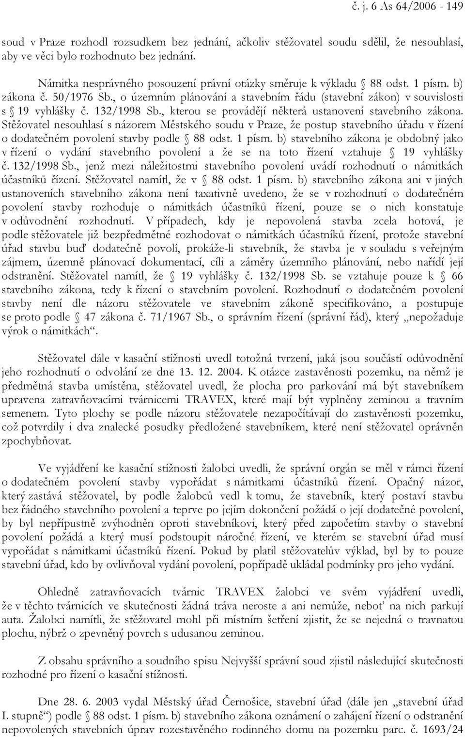 132/1998 Sb., kterou se provádějí některá ustanovení stavebního zákona.