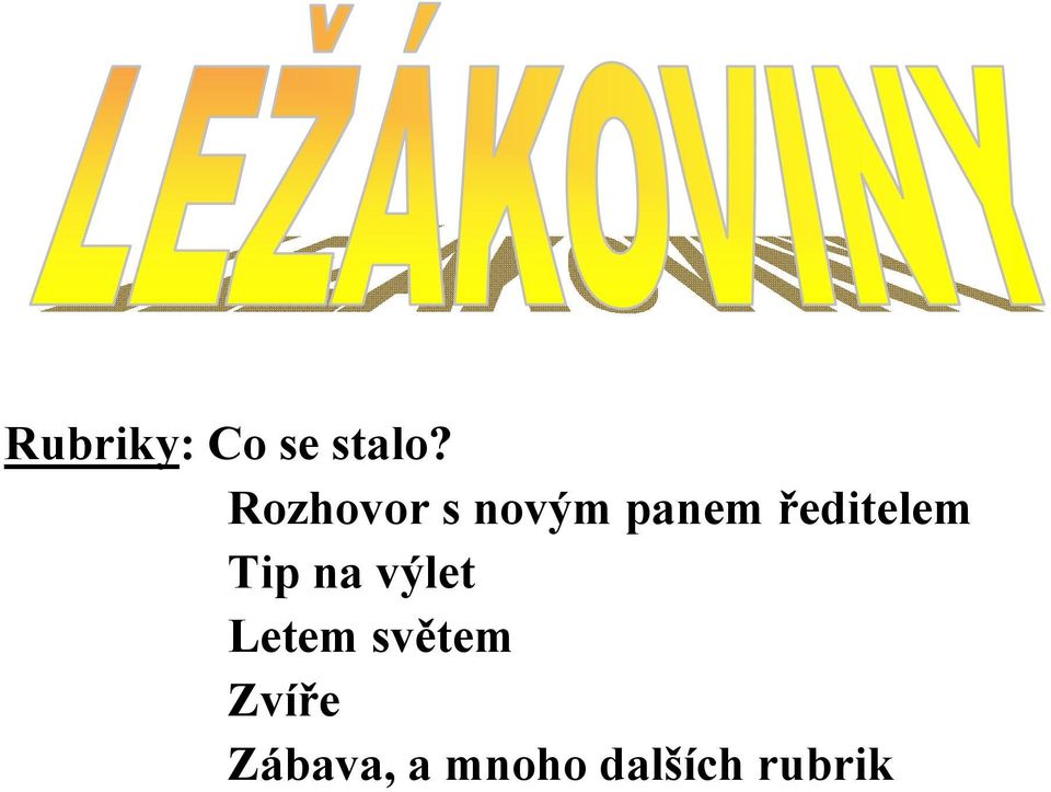 ředitelem Tip na výlet Letem