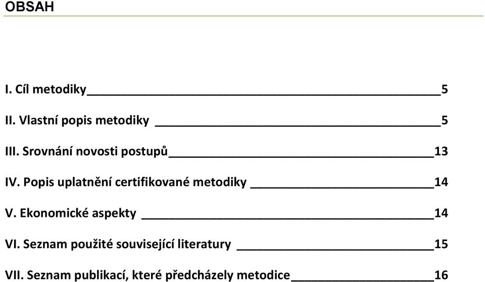 Popis uplatnění certifikované metodiky 14 V.