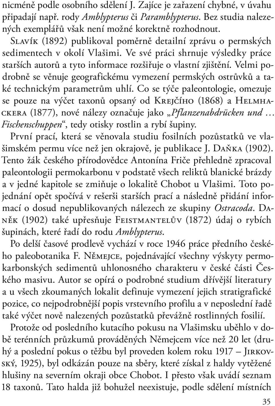 Velmi podrobně se věnuje geografickému vymezení permských ostrůvků a také technickým parametrům uhlí.