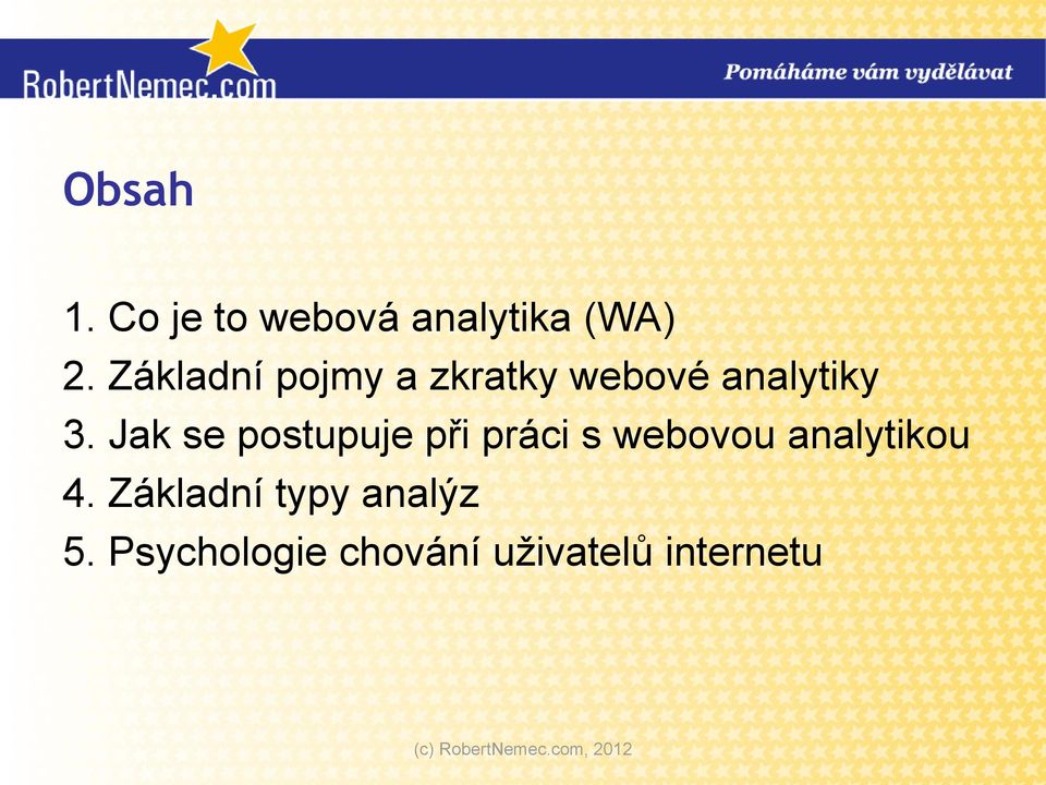 Jak se postupuje při práci s webovou analytikou 4.