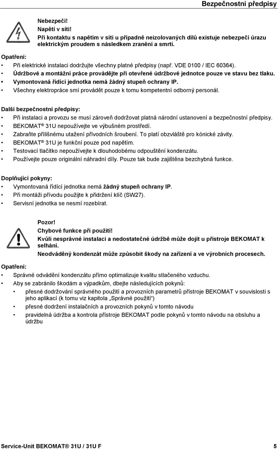 docx @ 4696 @ @ 1 Pos: 13 /Beko Technische Dokumentation/Sicher heit/zusatz Sicherheitshinweise BM31/32 SA + 31U /32U SA @ 0\mod_1185351496993_4638.