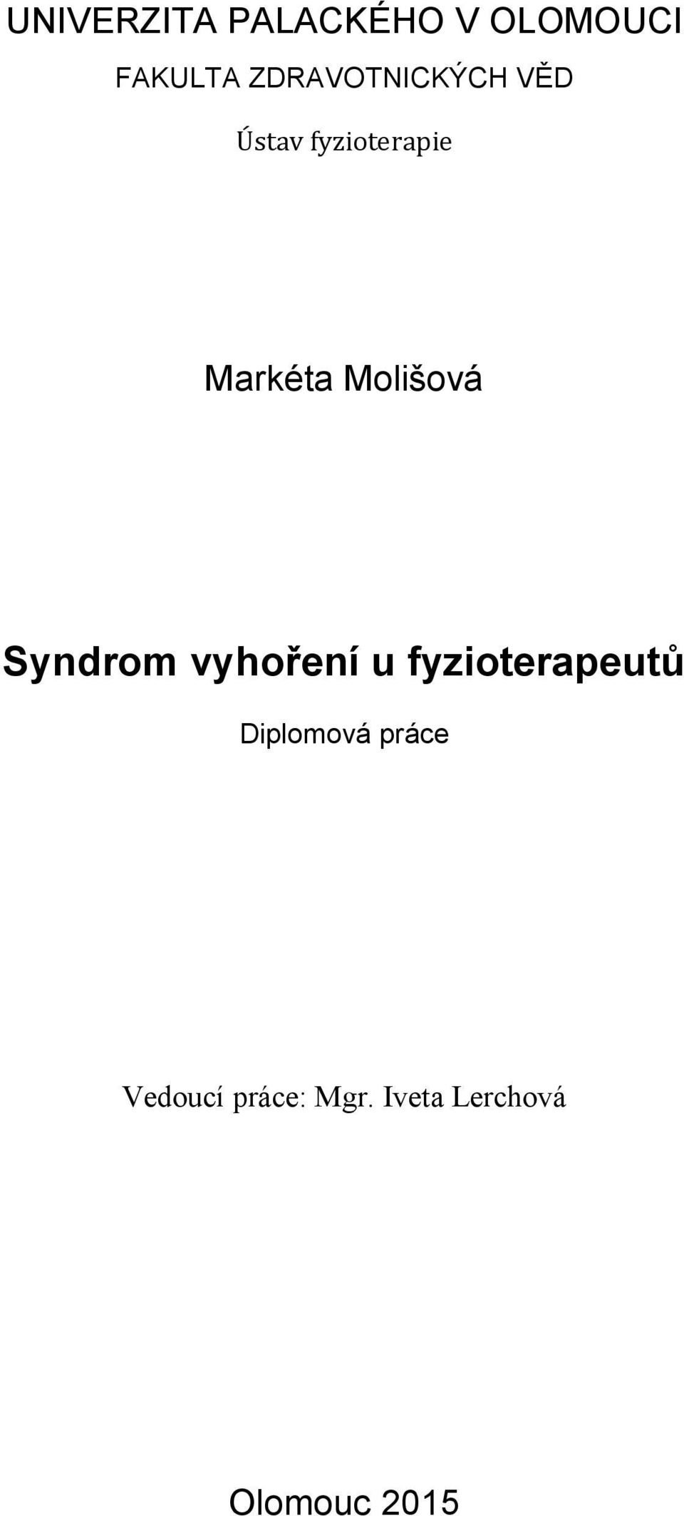 Molišová Syndrom vyhoření u fyzioterapeutů