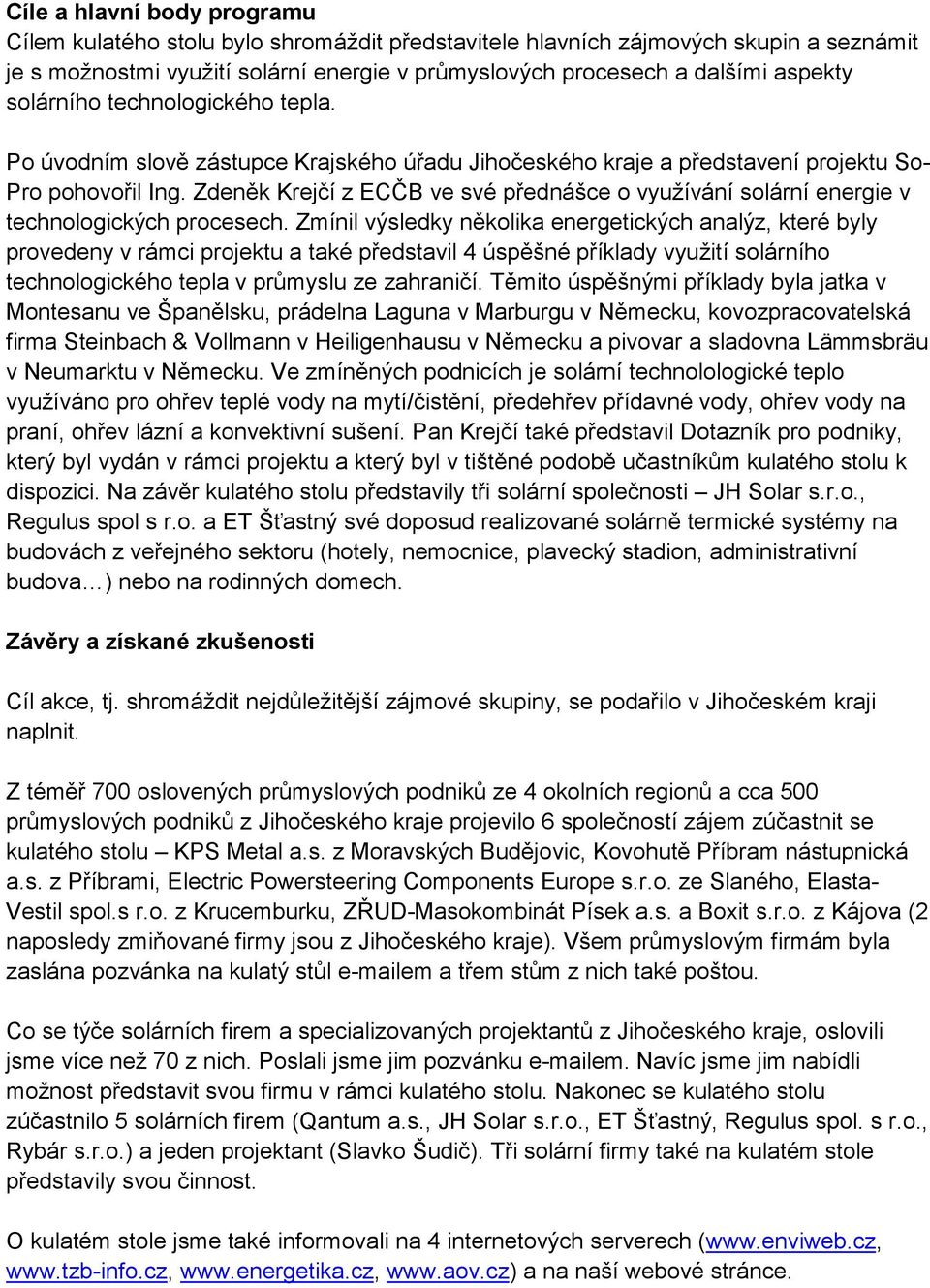 Zdeněk Krejčí z ve své přednášce o využívání solární energie v technologických procesech.