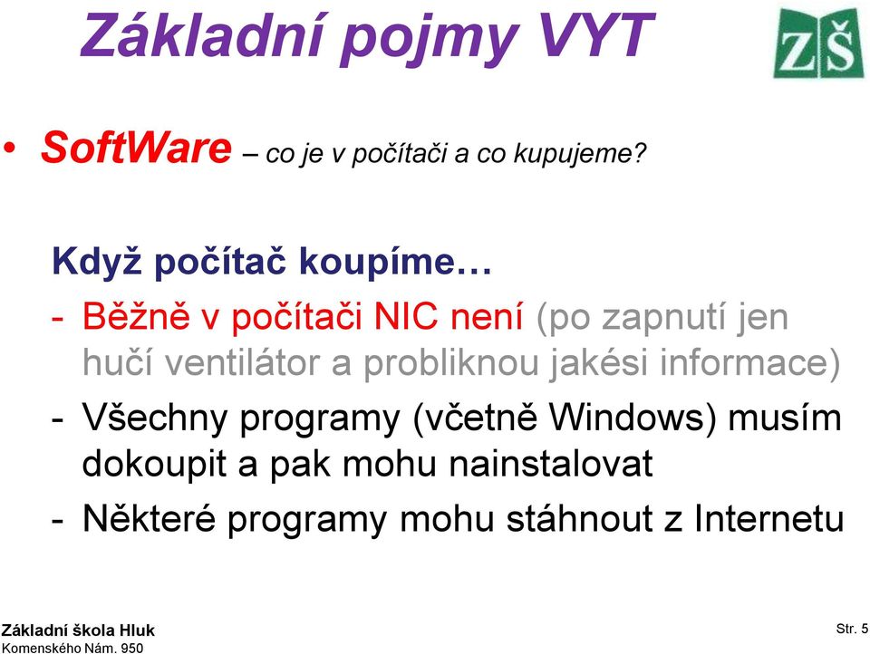 ventilátor a probliknou jakési informace) - Všechny programy (včetně