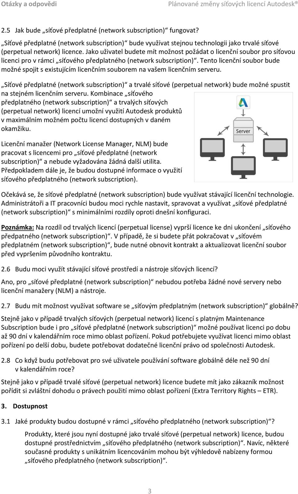 Tento licenční soubor bude možné spojit s existujícím licenčním souborem na vašem licenčním serveru.