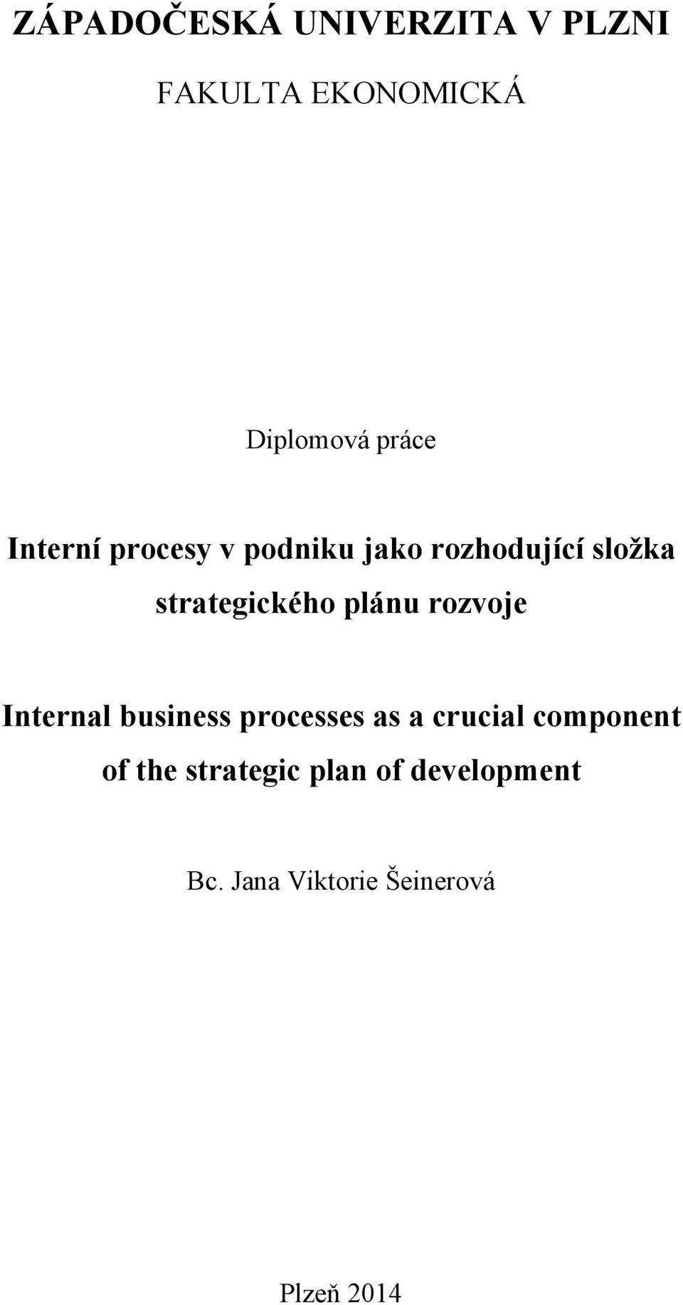 plánu rozvoje Internal business processes as a crucial component of