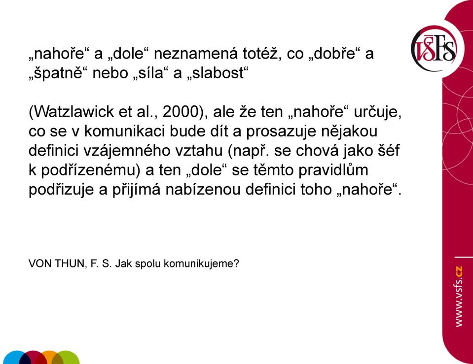 definici vzájemného vztahu (např.