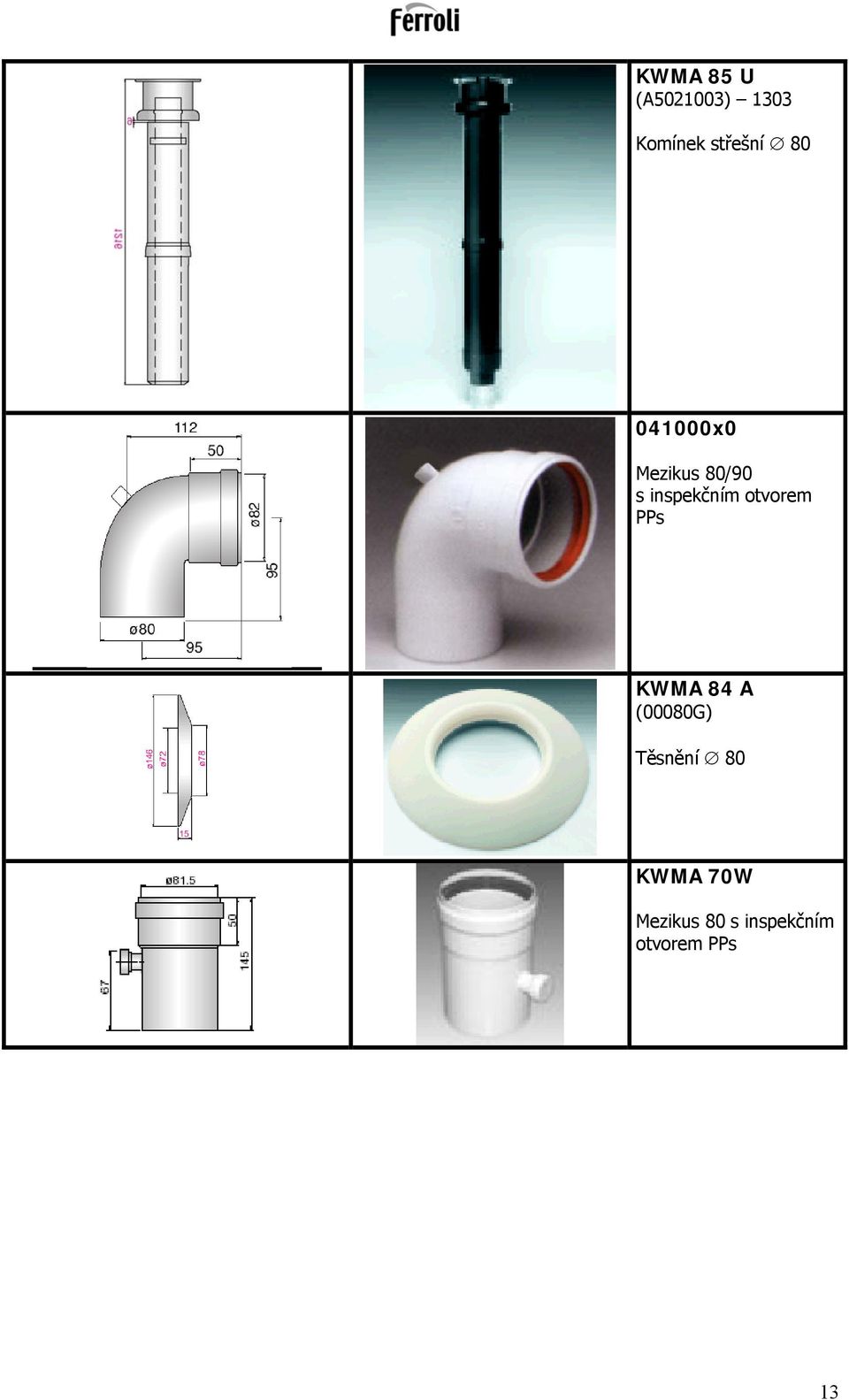 otvorem PPs KWMA 84 A (00080G) Těsnění 80