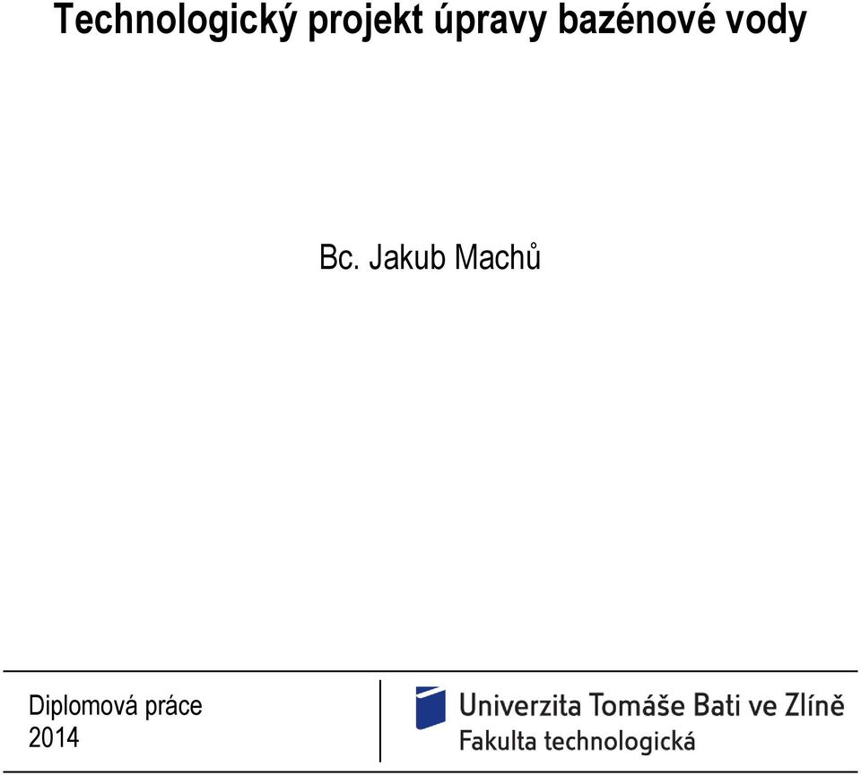 bazénové vody Bc.