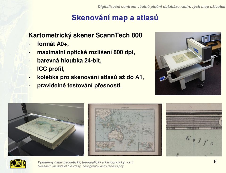 - barevná hloubka 24-bit, - ICC profil, - kolébka pro