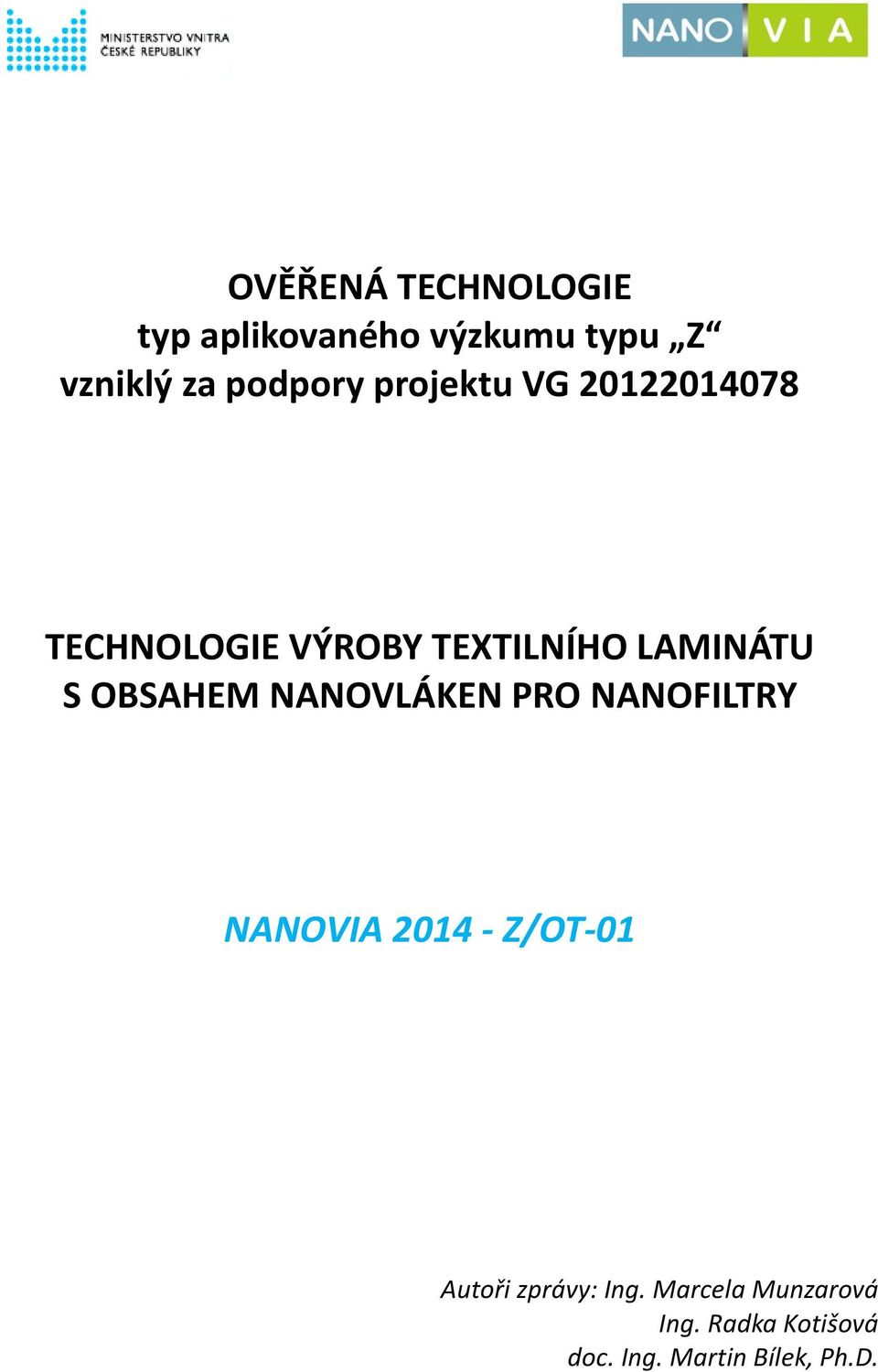 LAMINÁTU S OBSAHEM NANOVLÁKEN PRO NANOFILTRY NANOVIA 2014 - Z/OT-01