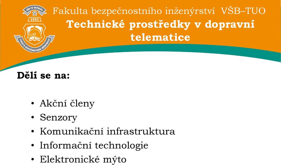 Senzory Komunikační infrastruktura