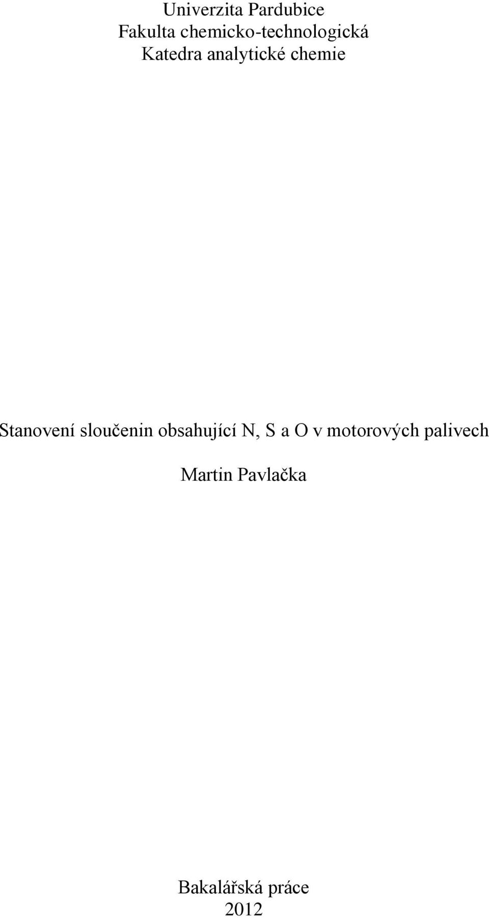 chemie Stanovení sloučenin obsahující N, S a