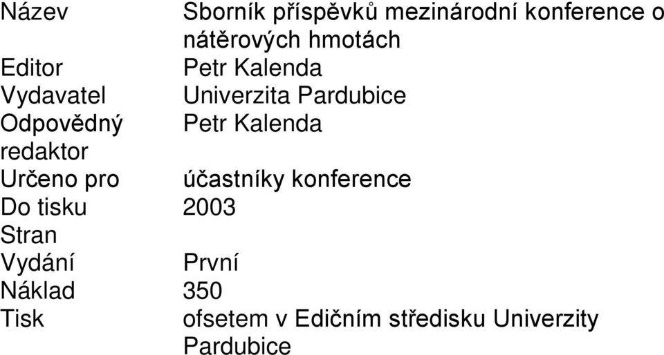 Kalenda redaktor Určeno pro účastníky konference Do tisku 2003 Stran