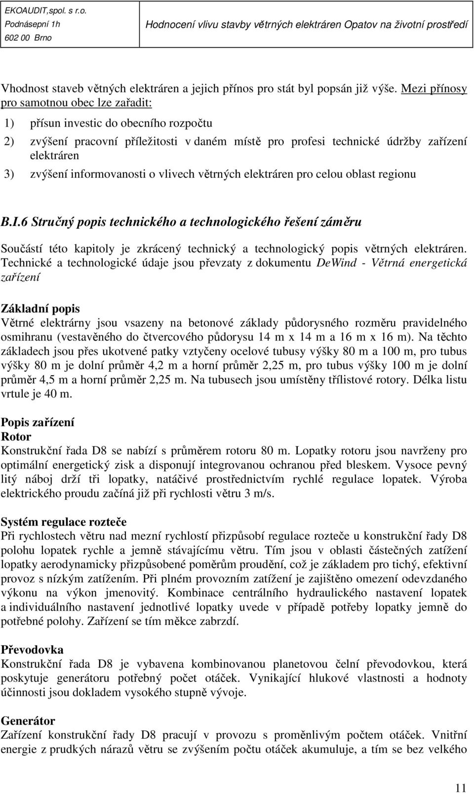 informovanosti o vlivech větrných elektráren pro celou oblast regionu B.I.