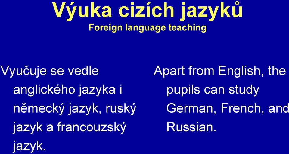 jazyk, ruský jazyk a francouzský jazyk.