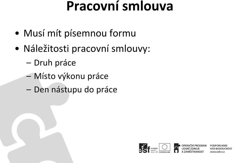 pracovní smlouvy: Druh práce