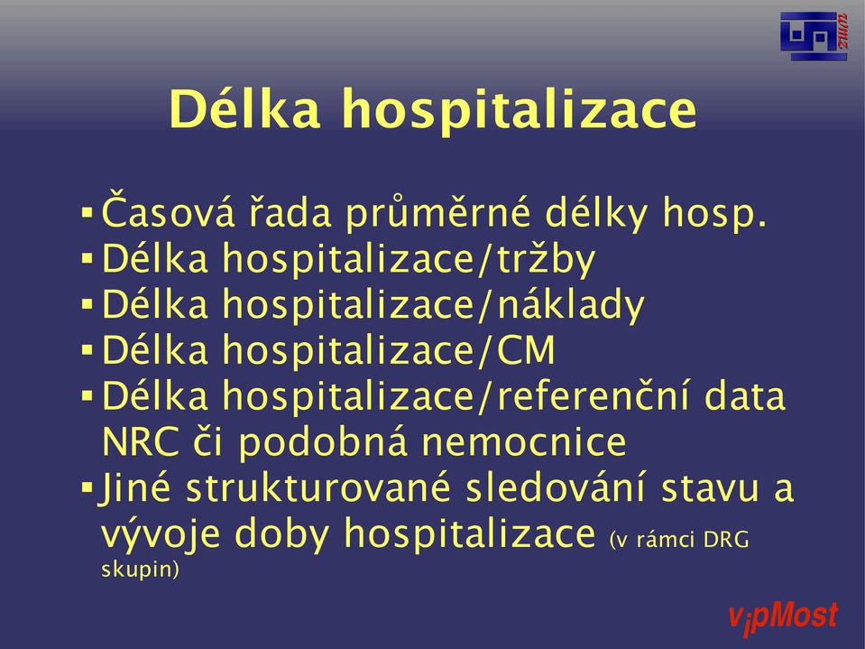 hospitalizace/cm Délka hospitalizace/referenční data NRC či podobná
