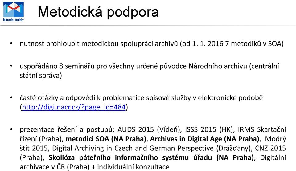 služby v elektronické podobě (http://digi.nacr.cz/?