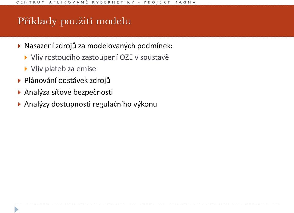 v soustavě Vliv plateb za emise Plánování odstávek