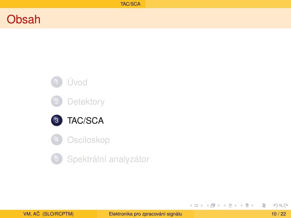 analyzátor VM, AČ (SLO/RCPTM)