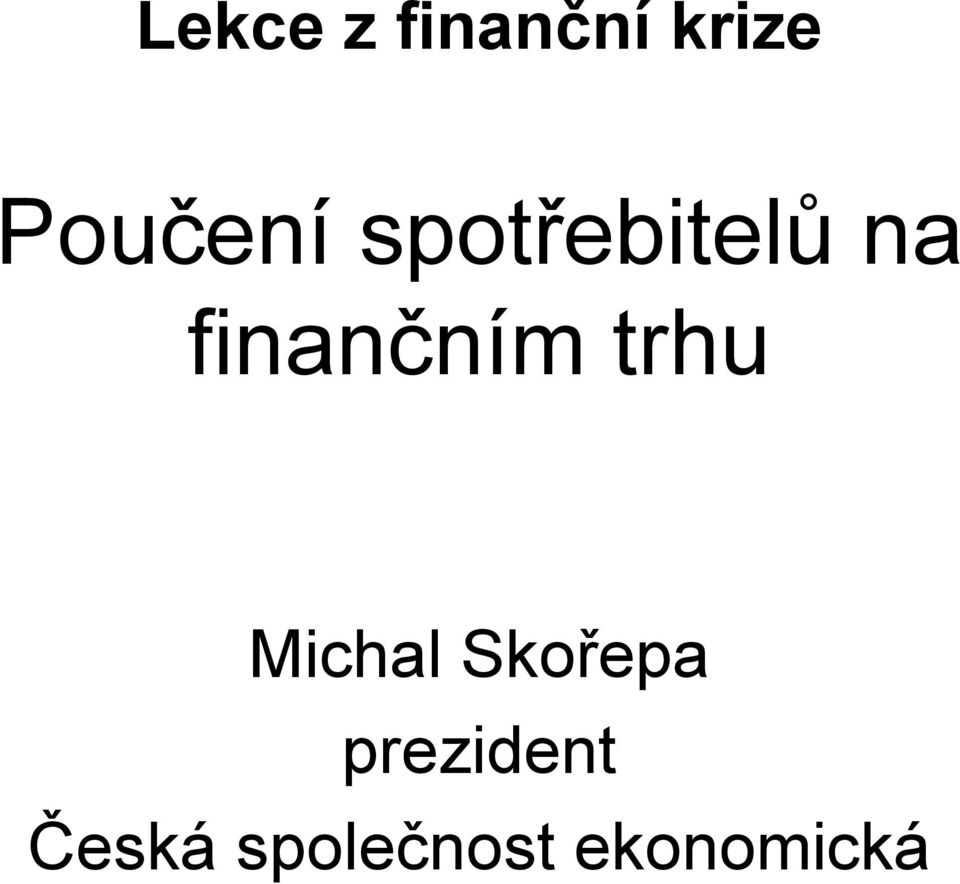 finančním trhu Michal