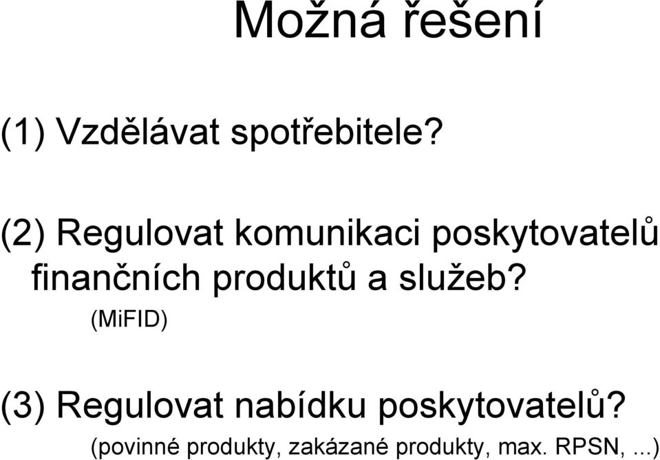 produktů a služeb?